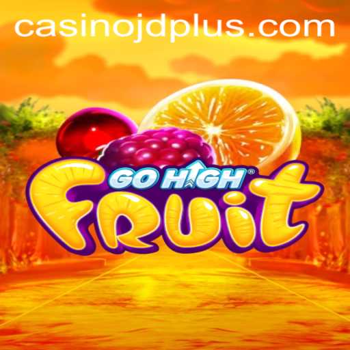 Exploring the Vibrant World of GoHighFruit: A New Wave in Digital Gaming with JDplus