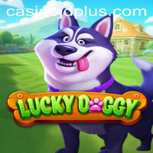 Exploring LuckyDoggy: A Thrilling Gaming Experience with JDplus Integration